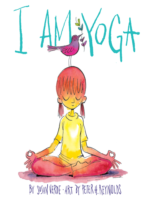 Title details for I Am Yoga by Susan Verde - Available